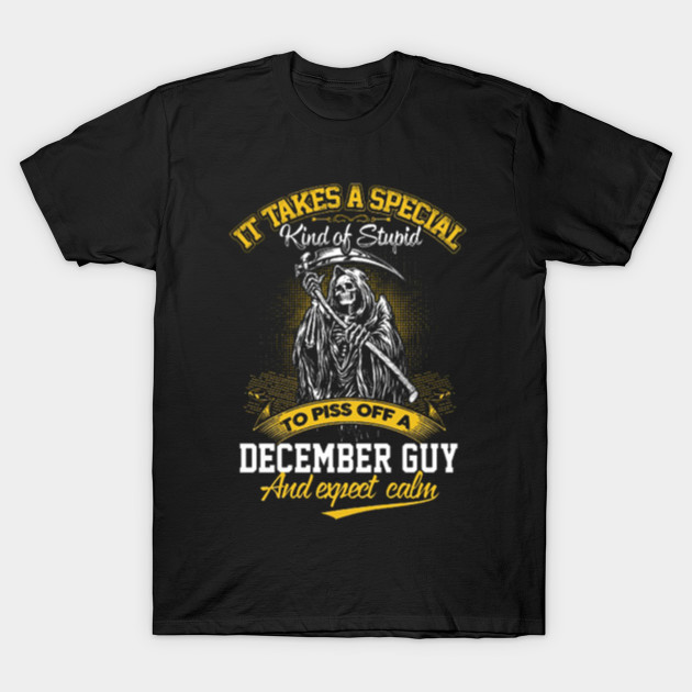 To Piss Off A Guy December